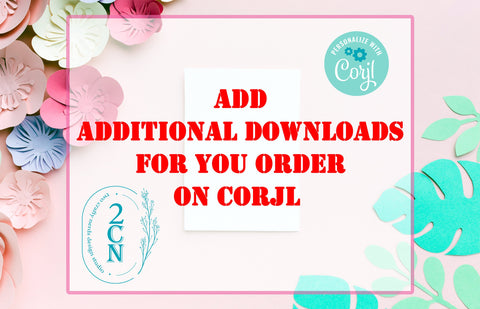 Add Additional Downloads to Your Order on Corjl