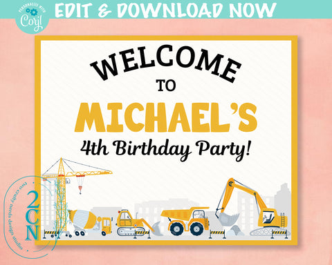 Construction Birthday Sign, Yellow Dump Truck Welcome Birthday Sign | Editable Instant Download | Edit Online NOW Corjl | INSTANT ACCESS