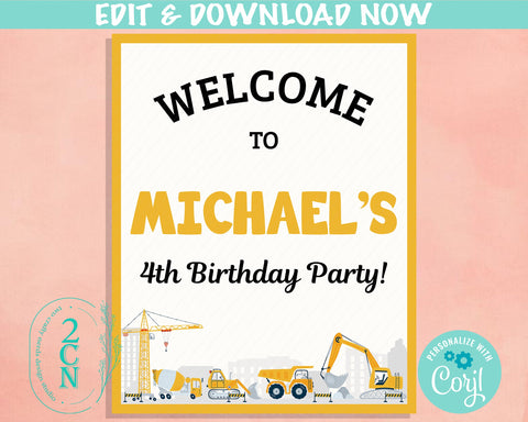 Construction Birthday Sign, Yellow Dump Truck Welcome Birthday Sign | Editable Instant Download | Edit Online NOW Corjl | INSTANT ACCESS