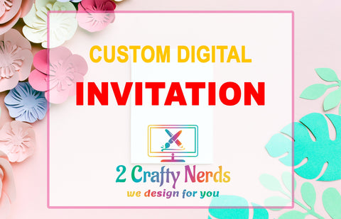 Custom Digital INVITATION Design