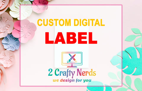 Custom Digital LABEL Design