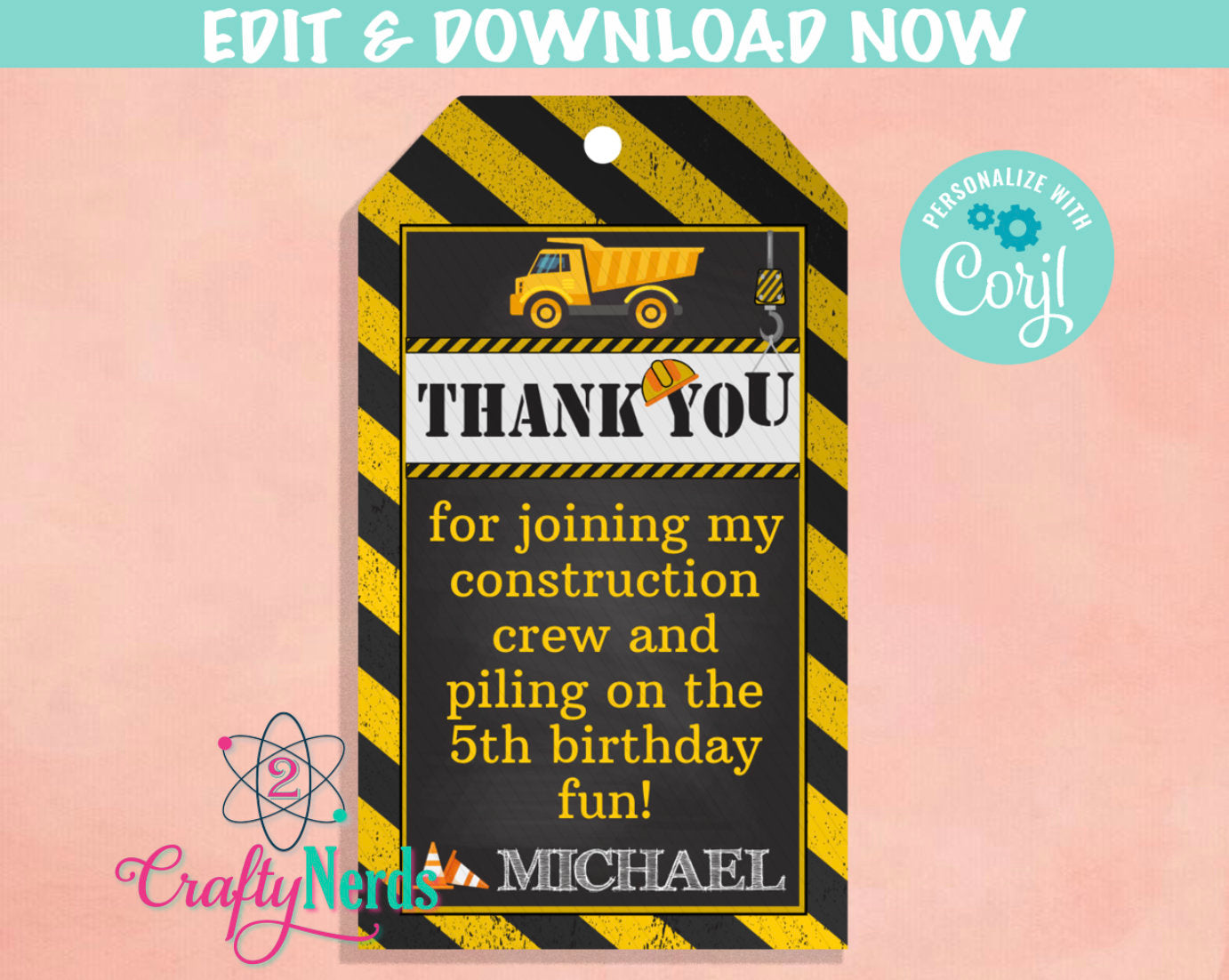 Construction Birthday Thank You Tag, Construction Tag, Label | Editable Instant Download | Edit Online NOW Corjl | INSTANT ACCESS T1