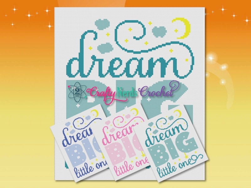 Dream Big Little One Graph With Single Crochet Written, Baby Blanket Graphgan, Baby Blanket DIY, Baby Blanket Crochet Pattern graph
